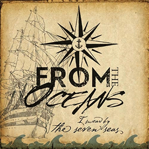 From The Oceans : I Swear, by the Seven Seas